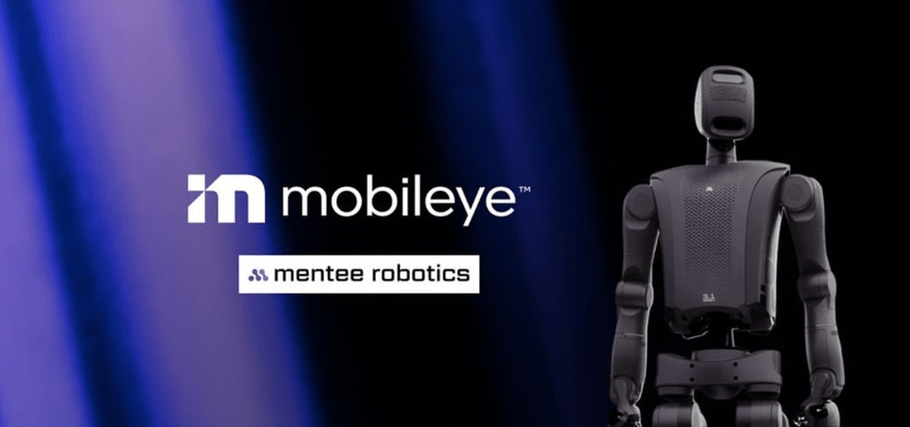 Mobileye acquisition of Mentee Robotics highlighting humanoid robotics and physical AI expansion